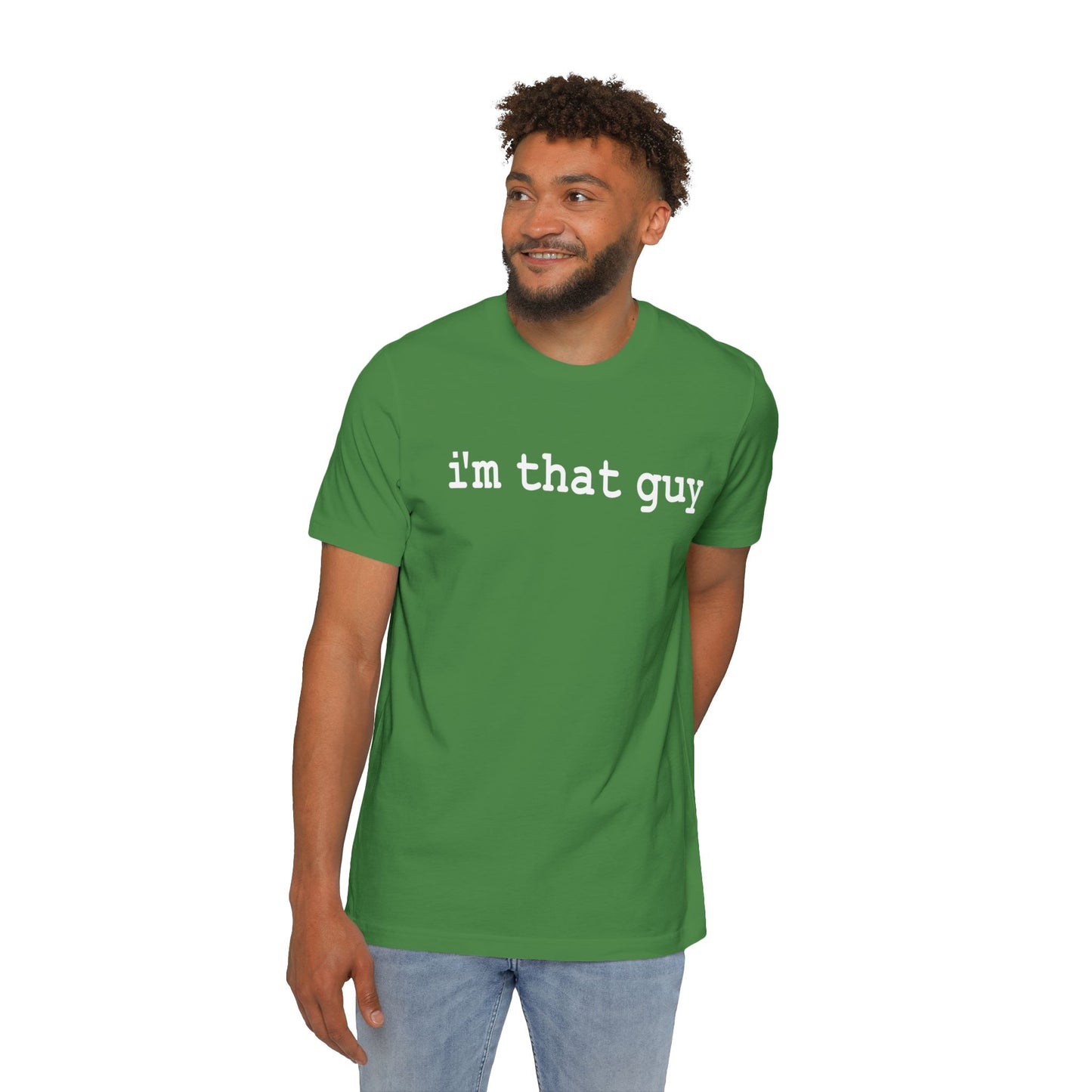 I'm That Guy t-shirt (Dark Color) - Hurts Shirts Collection
