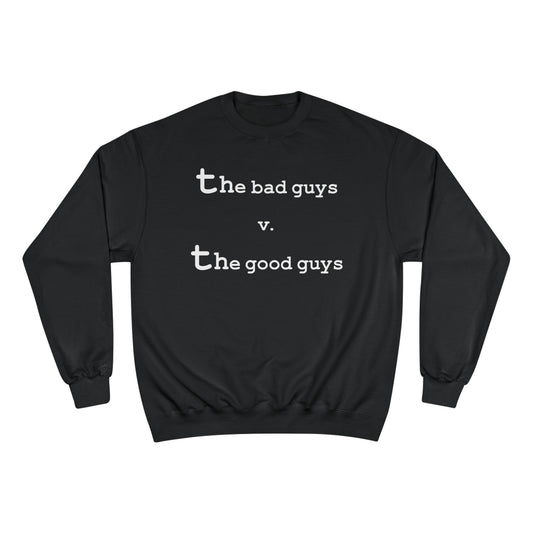 the bad guys v. the good guys - Hurtz Shirtz Collection