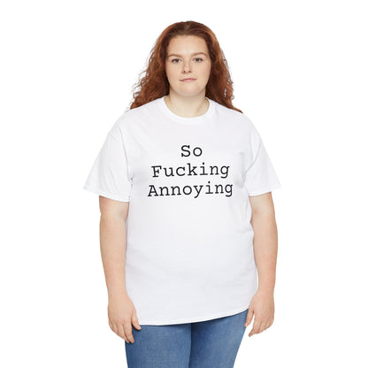 So Fucking Annoying - Hurts Shirts Collection