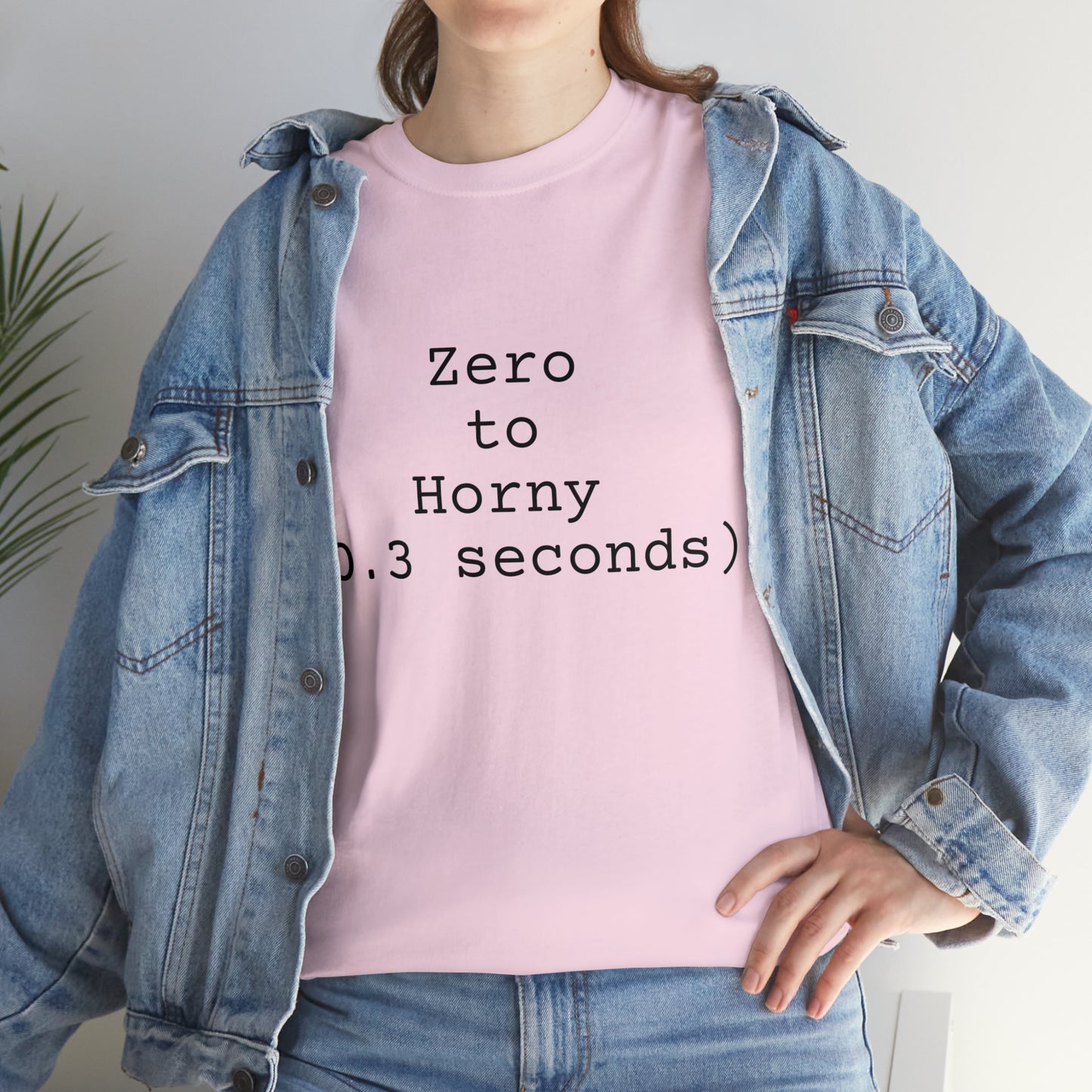 Zero to Horny (0.3 seconds) - Hurts Shirts Collection