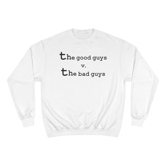 the good guys v. the bad guys - Hurtz Shirtz Collection