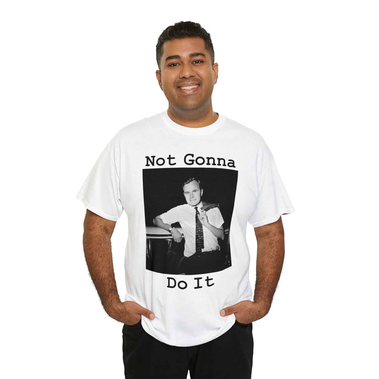 Not Gonna Do It - Hurts Shirts Collection