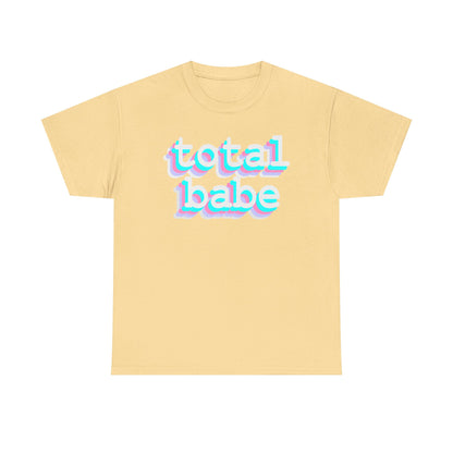 Total Babe - Hurtz Shirtz Collection