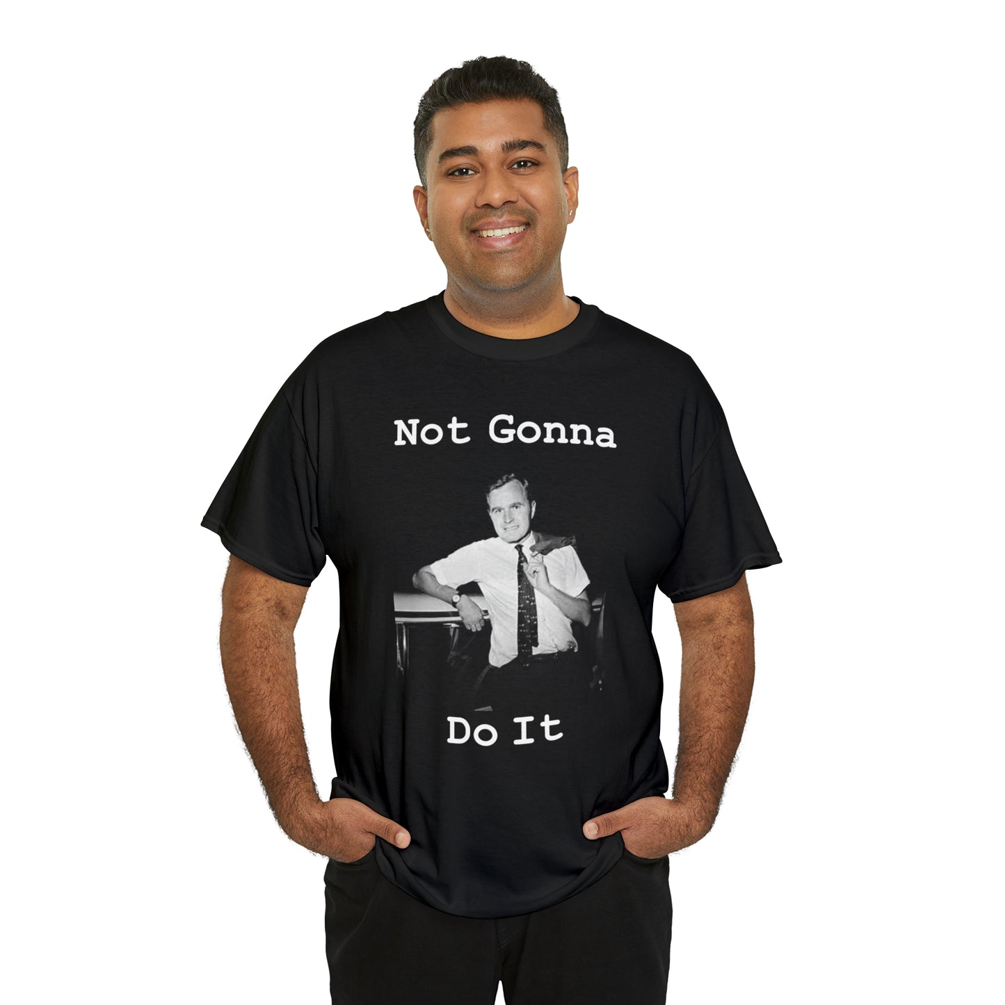 Not Gonna Do It (Black Shirt) - Hurts Shirts Collection