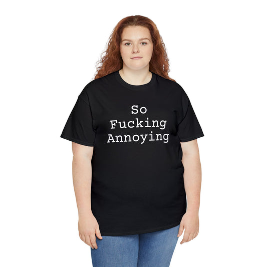 So Fucking Annoying - Hurts Shirts Collection