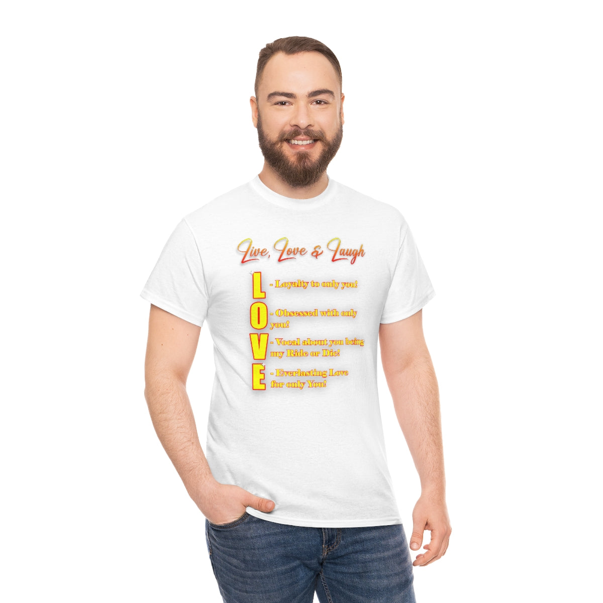 Meaning of Love- Live, Love & Laugh Shirt
