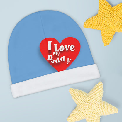 I Love My Daddy - Baby Beanie