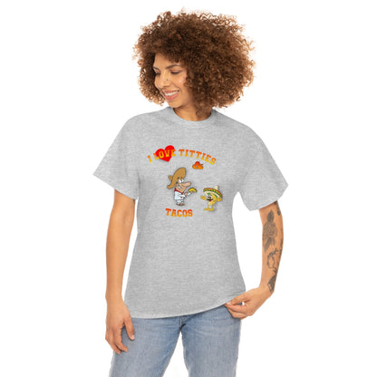 I Love Titties & Tacos - Bella + Canvas 3001 Unisex Heavy Cotton Tee