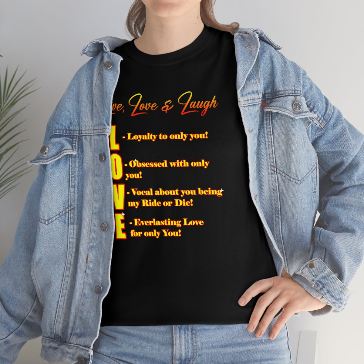 Meaning of Love- Live, Love & Laugh Shirt