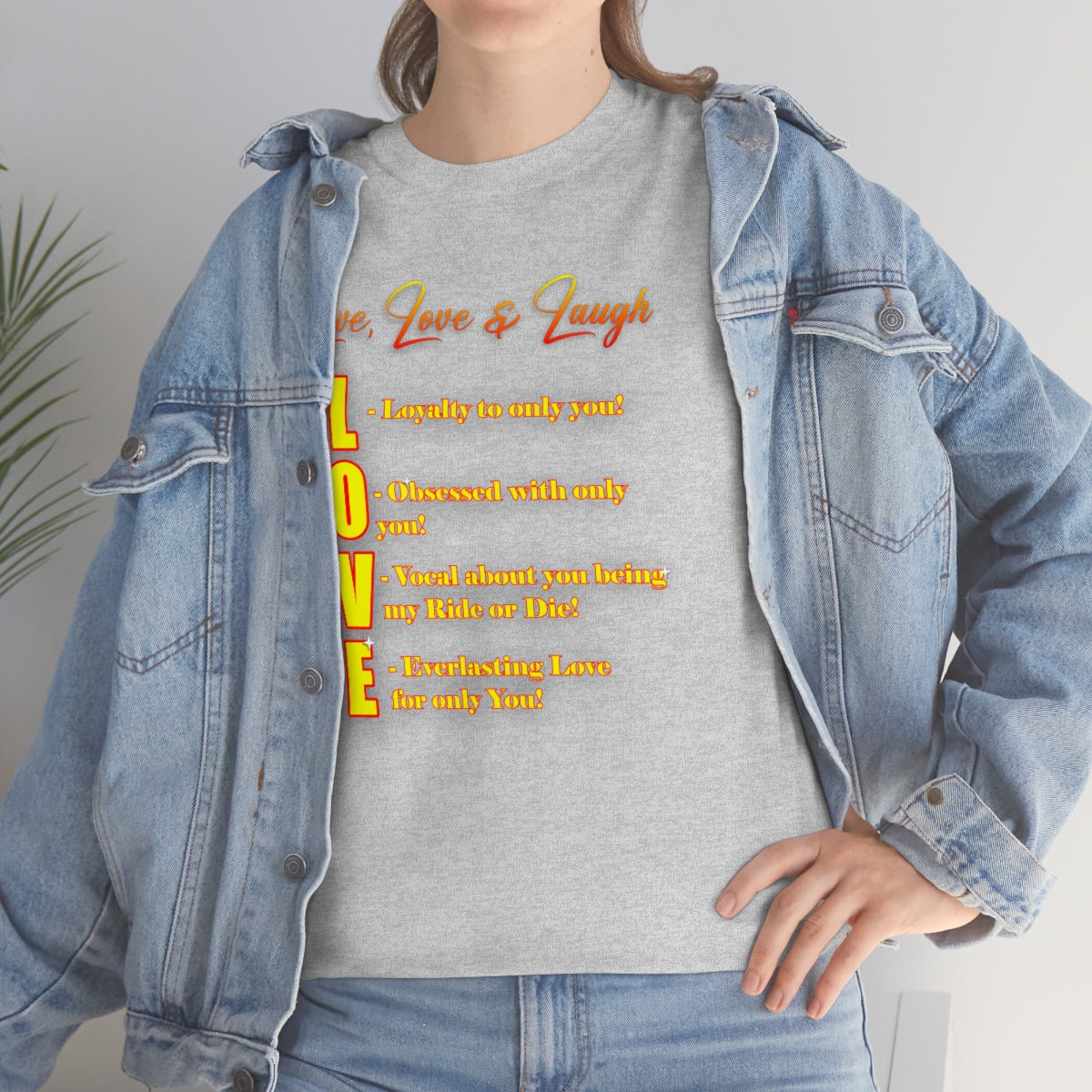 Meaning of Love- Live, Love & Laugh Shirt